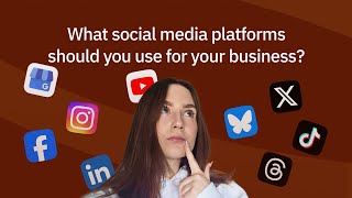 What social media platforms should you use for business?  | FREE downloadable resource