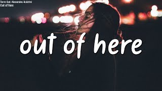 Tierro - Out of Here (Lyrics) feat. Alessandra-Boldrini