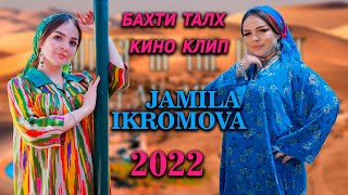 :      . Jamila Ikromova   Bahti Talh