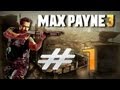 Max Payne 3 Walkthrough Detonado part 1 HD Bem Vindo 