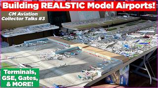 Building Realistic Model Airports: 15 Years of Experience! | CM Aviation Collector Talks #3