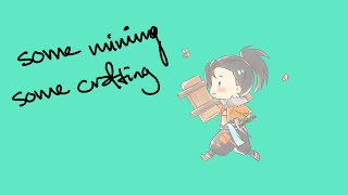 【Minecraft】 some mining, some crafting