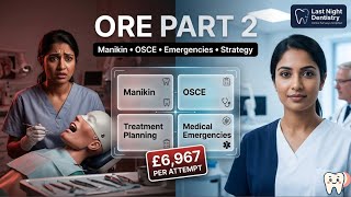 ORE Part 2 Complete Breakdown | Manikin, OSCE, Emergencies & Costs