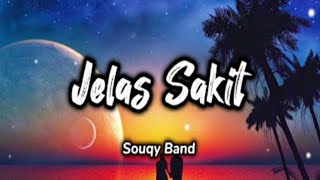 Jelas Sakit - Souqy Band| Full - Lagu| Terbaik Terpopuler Paling di Cari #trending