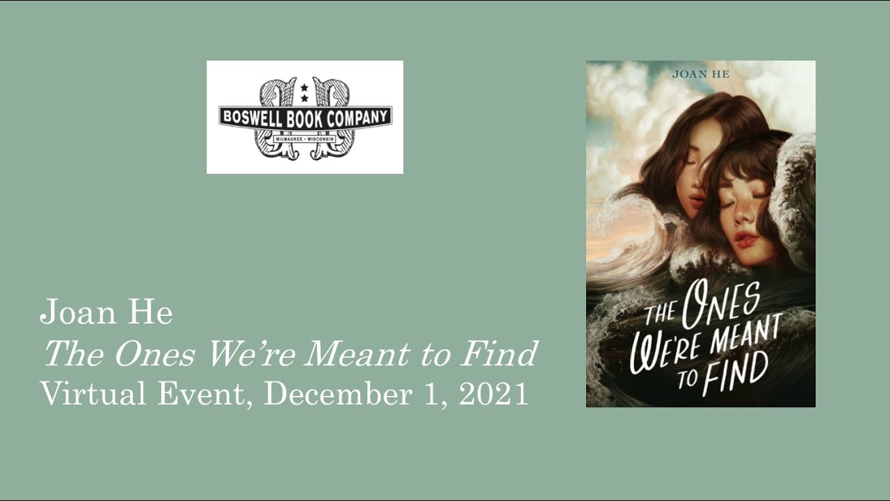 Joan He Virtual Event for The Ones We're Meant to Find - Boswell Book Company