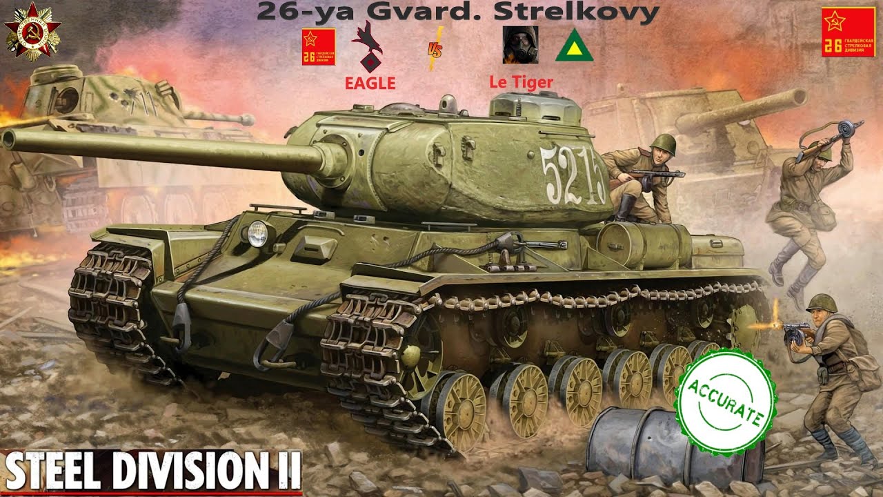 26ya Gvard. Strelkovy EAGLE VS Le Tiger Soviets Divisions Review