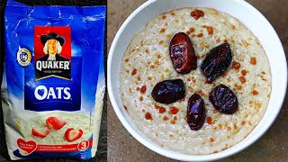 Right Way To Eat Oats (Quaker Oats Recipe) Oats Recipe