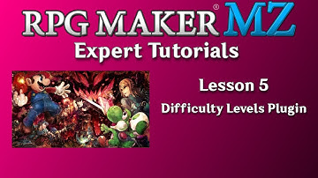 RPG Maker MZ Expert Tutorials - Lesson 5 - Difficulties