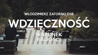 WDZIĘCZNOŚĆ. Warunek radości