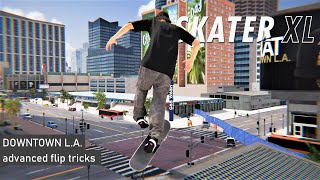 Skater XL - Downtown Los Angeles Challenges: Advanced Flip Tricks