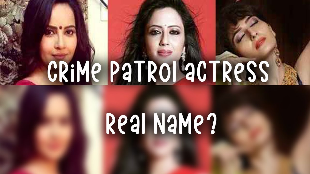 Crime Patrol all female Actress Name