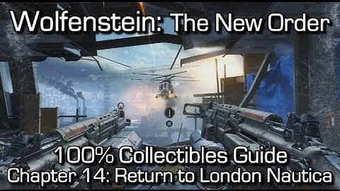 Wolfenstein: The New Order - Chapter 14 Collectibles - Return to London Nautica - Enigmas & Gold