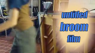 Untitled Broom film [rough cut]