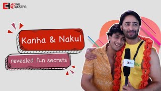 Shaheer Sheikh (Kanha), Kinshuk Vaidya (Nakul) | Revealed Fun Secrets | Woh Toh Hai Albelaa