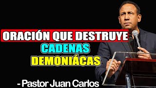 ORACIÓN DE LIBERACIÓN | Expulsa espíritus inmundos y rompe ataduras ocultas ⚔️ - Pastor Juan Carlos