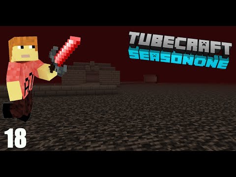 Tubecraft: Episode 18 - Nether Project