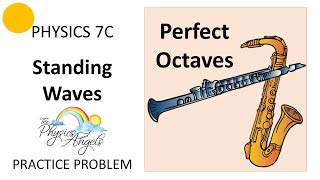 PHY7C Standing Waves Practice Problem - Perfect Octaves