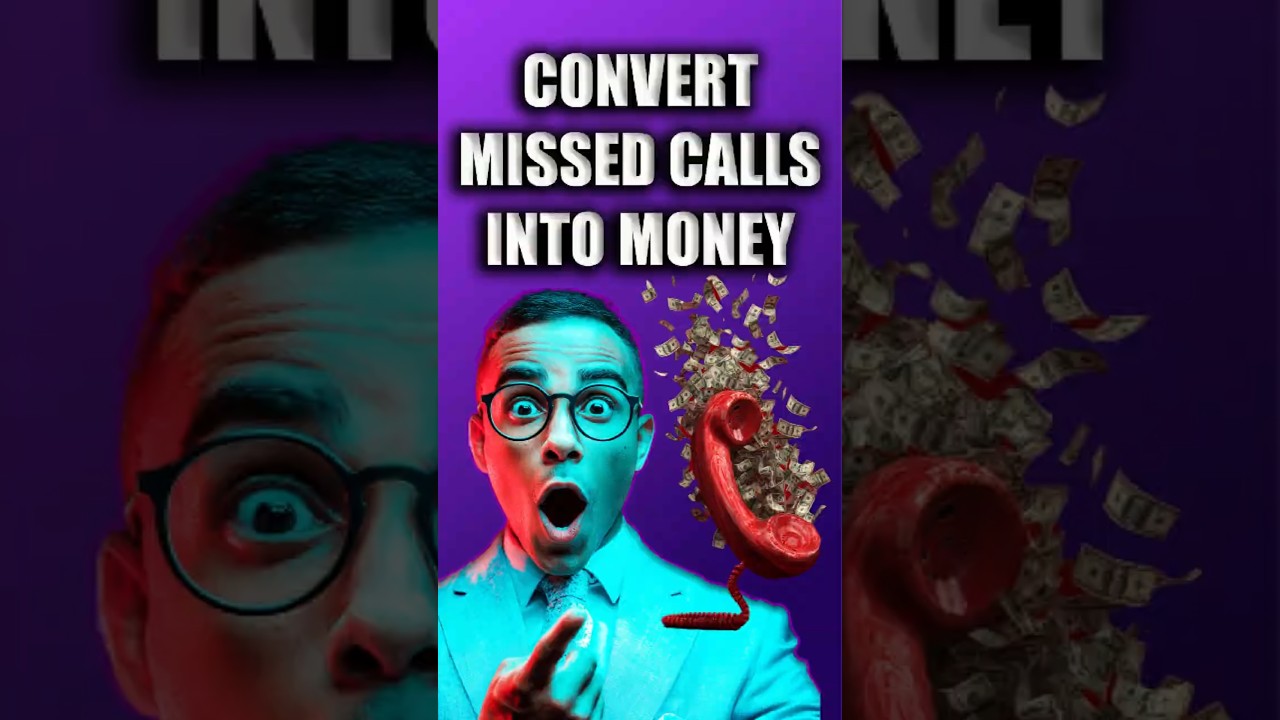 Every Missed Call is Costing You Money