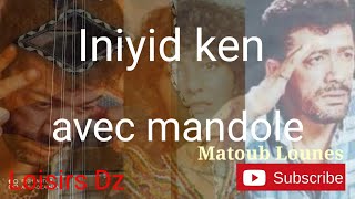 Iniyid ken de matoub lounes (mandole)