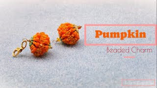 Beaded Pumpkin Charm | Make Your Own  Pumpkin Pendant.