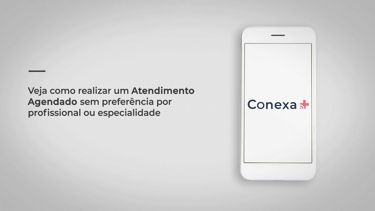App Conexa Saúde - Agendar consulta com clínico geral + anexar exame em seguida