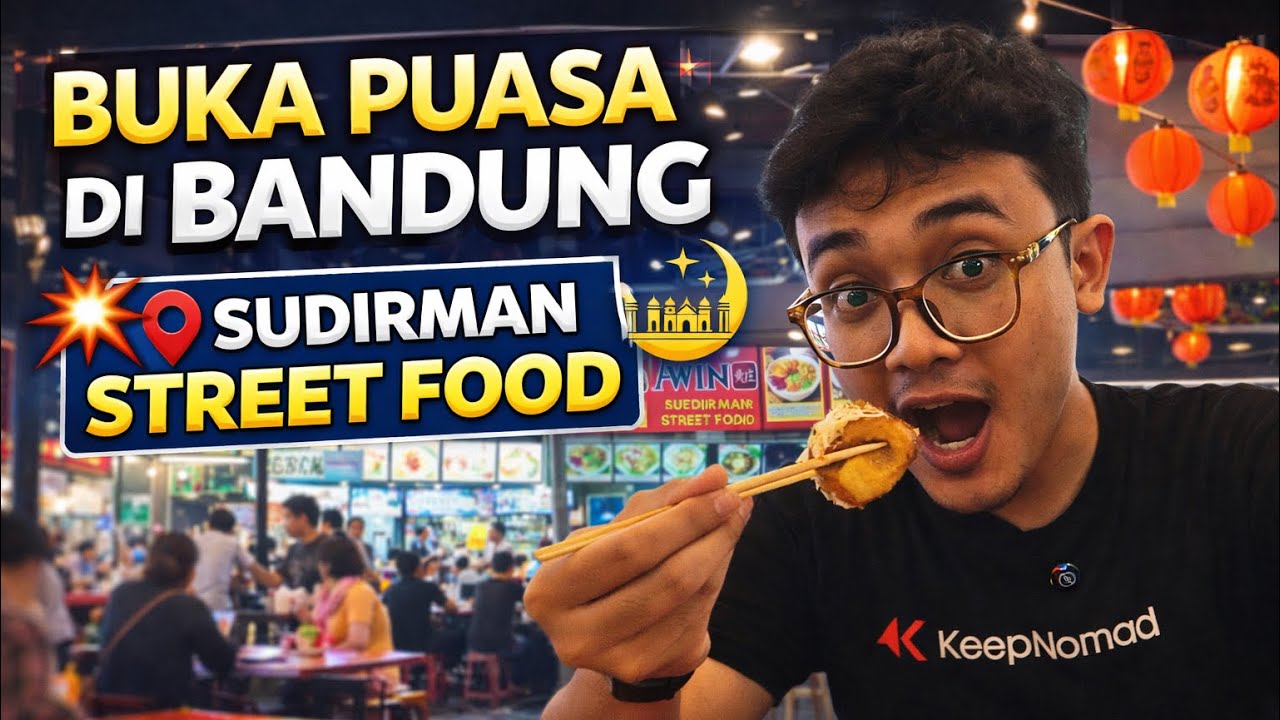 Sahur di Jakarta, Buka Puasa di Bandung! 🍜🌙 Hunting Halal Food di Sudirman Street Food