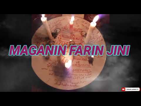MAGANIN FARIN JINI MUJARRABI