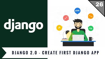 Django 2.0 Tutorials | 02 | Create your first django app