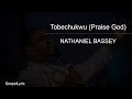 Tobechukwu  Lyrics Video by Nathaniel Bassey ft. Mercy Chinwo