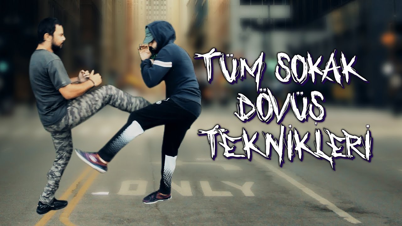 SOKAK DÖVÜŞÜNDE EN ÇOK KULLANILAN TEKNİKLER !
