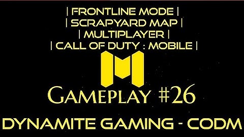 Frontline Mode | Scrapyard Map | Gameplay #26 | Multiplayer | #CODM  #DynamiteGaming