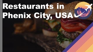 Restaurants in Phenix City, Alabama - USA