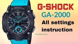 Casio G-Shock GA-2000 (5590) all settings instruction.