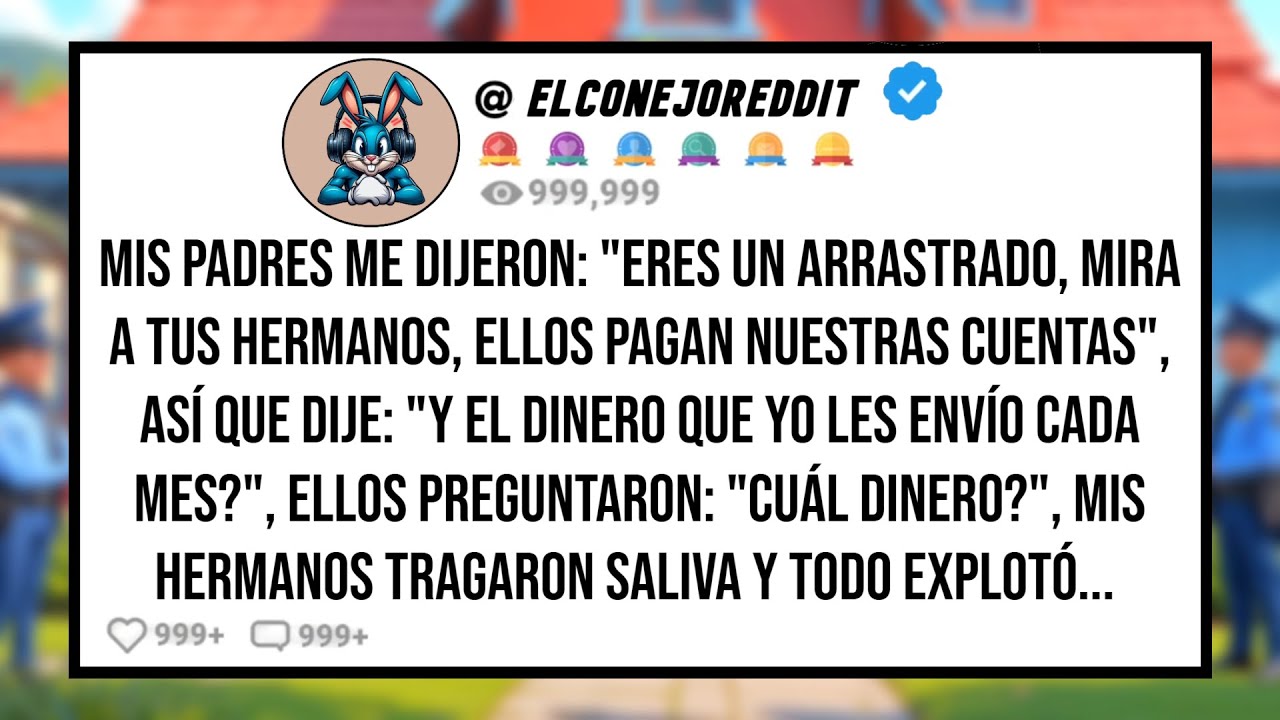 Mis PADRES me Dijeron: 