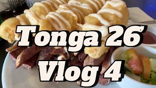 Tonga 26’ vlog 4