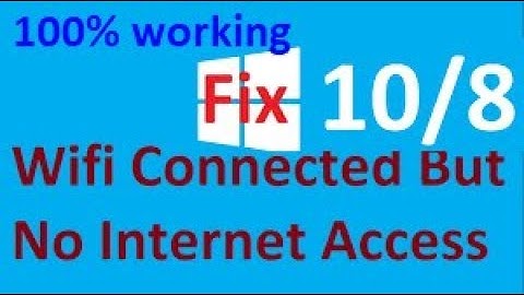 100% working How to fix windows 10 wifi connected but no  internet access issue - 2017