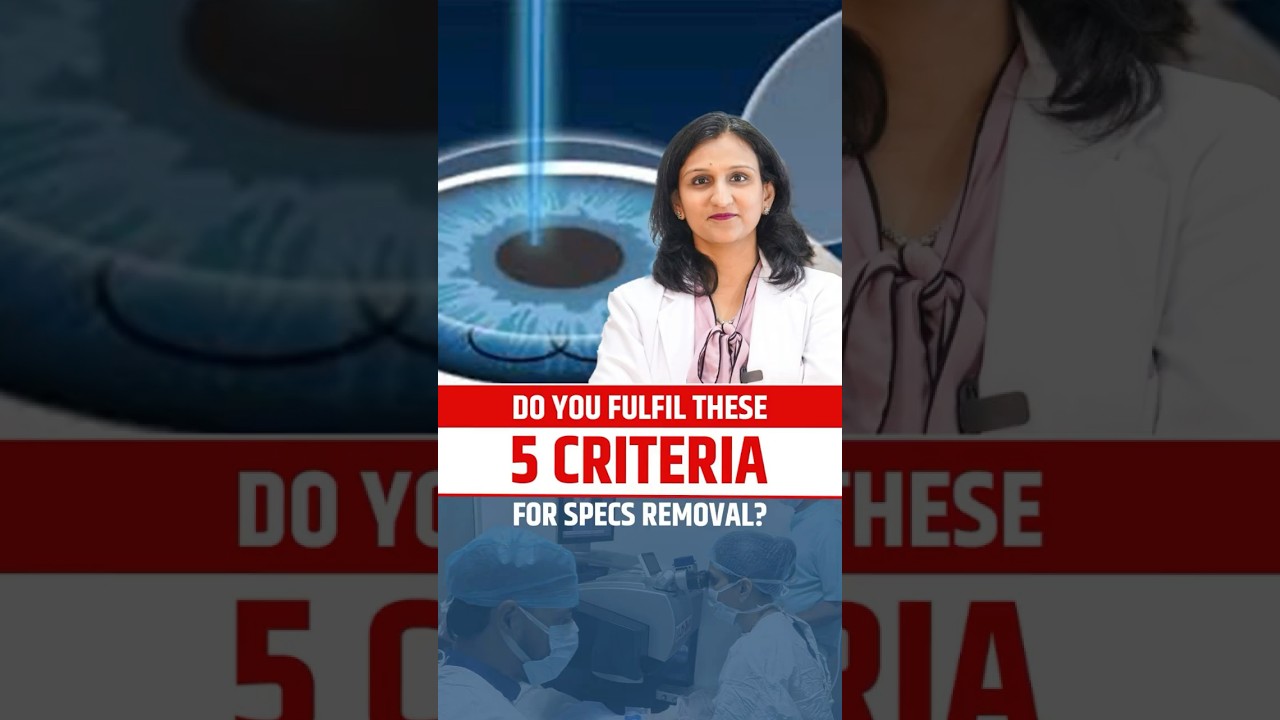 5 Essential Criteria For Specs Removal Explained - Dr. Aditi Manudhane 