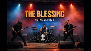 THE BLESSING (Elevation Worship) METALCORE COVER