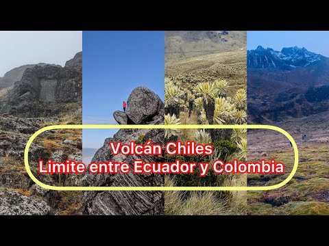 Ascenso al volcán Chiles Ecuador y Colombia