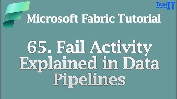 Fail Activity Explained in Data Pipelines | Microsoft Fabric Tutorial