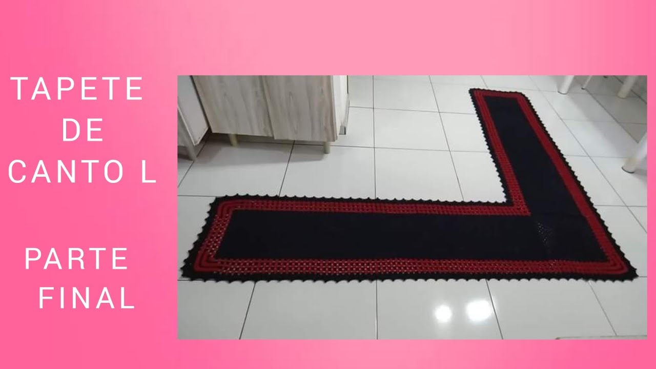 TAPETE DE CANTO L PARTE FINAL