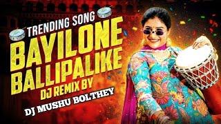 Baylone Ballipalike Mangli Dj Remix Dj Mushu Bolthey