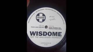 Wisdome - Off The Wall (Enjoy Yourself) (Pussy 2000 Club Mix)