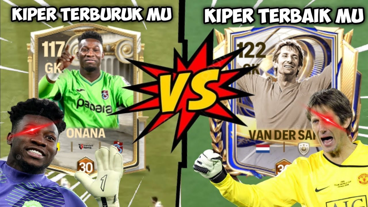 SENGITT!! Kiper Terburuk VS Kiper Terbaik manchester United - FC Mobile Indonesia