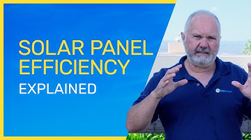 Solar Panel Efficiency: What Is It? — and Does It Matter?