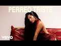 Becky G - PERREO TRISTE (Lyric Video)