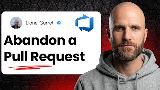 How to Cancel (Abandon) a Pull Request in Azure DevOps Profile