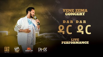 Dawit Tsige - ዳር ዳር | Dar Dar (Official Concert Music Video)