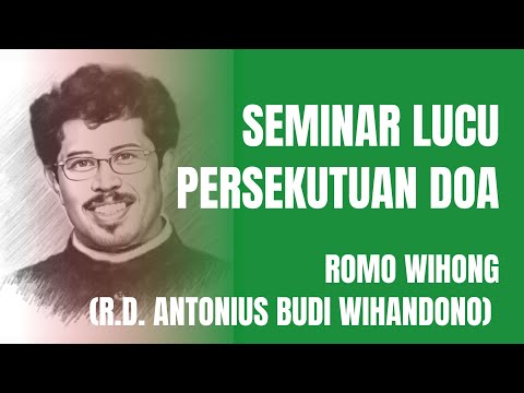 Romo BUDI (ROMO WIHONG) / SEMINAR YG KOCAK TAPI BERISI