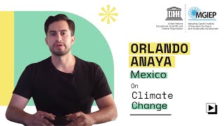 Orlando Anaya (Mexico) on Climate Change
